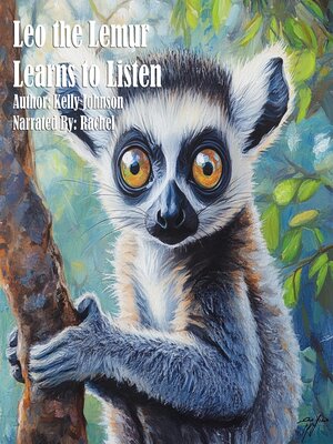 cover image of Leo the Lemur Learns to Listen